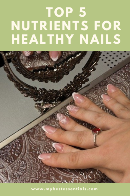 top-5-nutrients-for-healthy-nails-my-best-essentials