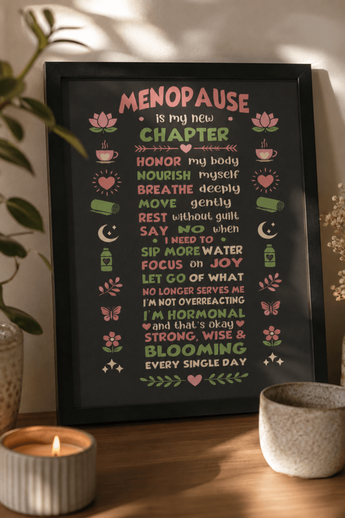 Menopause is my new chapter framed poster